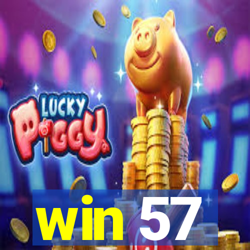 win 57